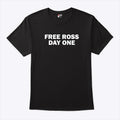 Free Ross Day One T Shirt