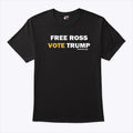 Free Ross Vote Trump T Shirt
