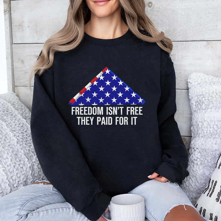 Freedom Isn’t Free They Paid For It T Shirt