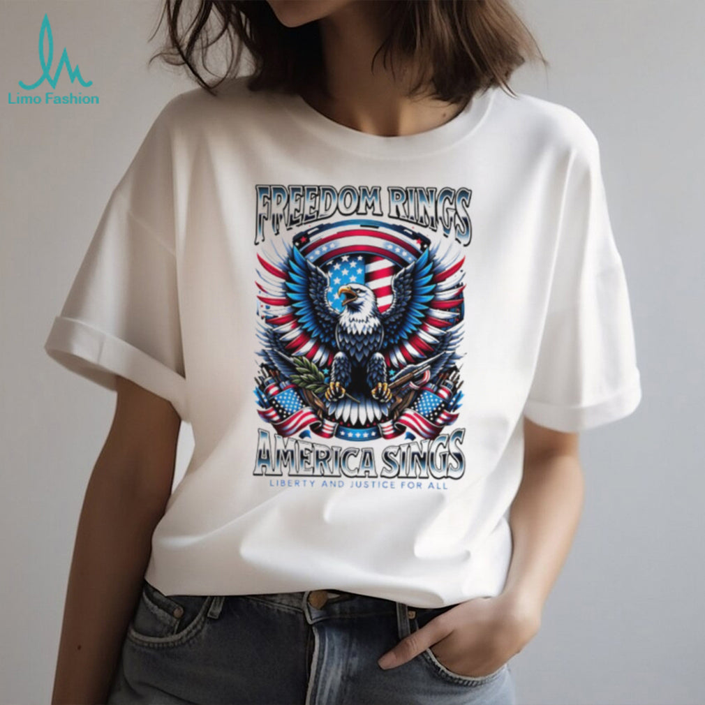 Freedom Rings America Sings Patriotic Eagle Liberty and Justice For All T Shirt