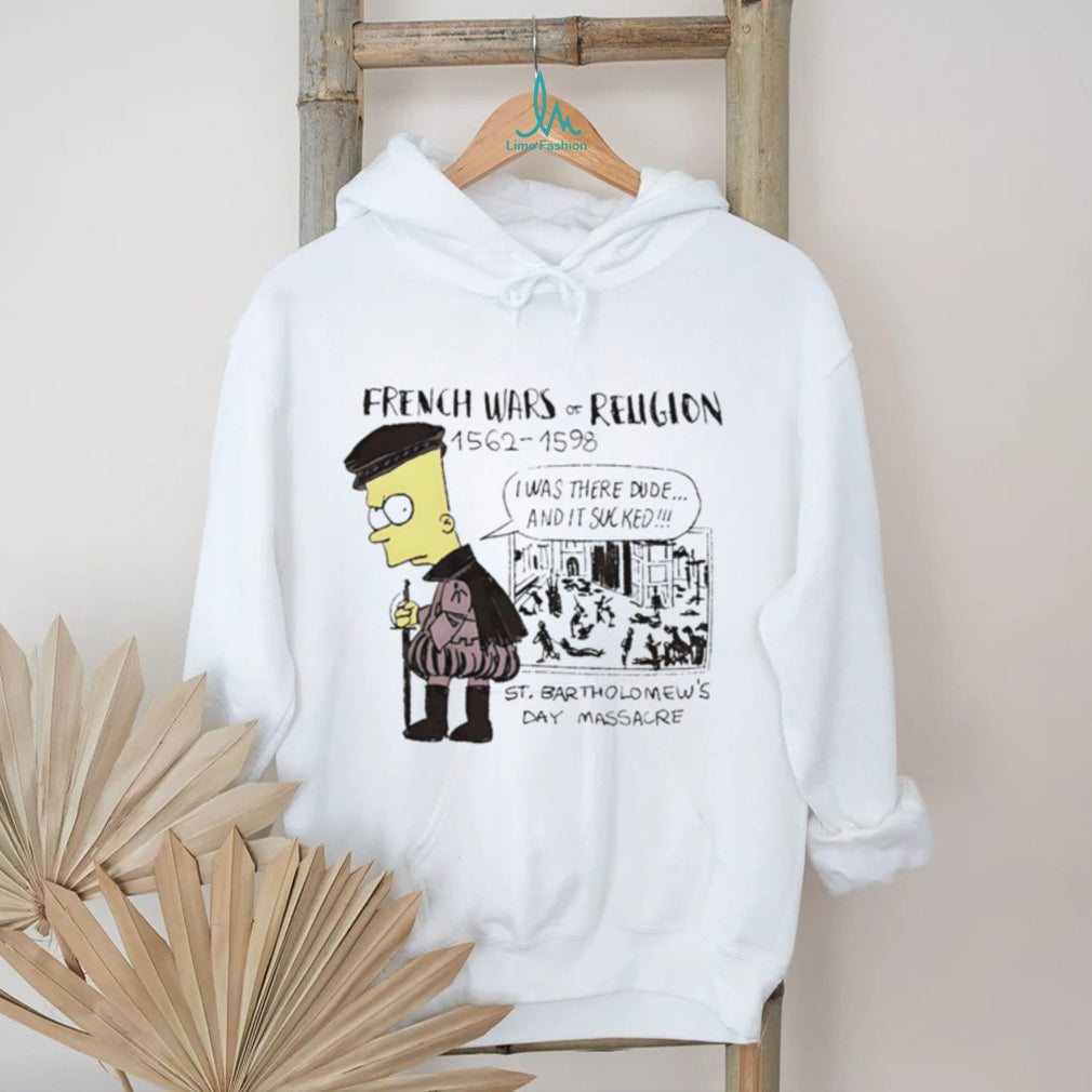 French Wars of Religion Bart Simpson St. Bartholomew’s Day Massacre Parody T Shirt