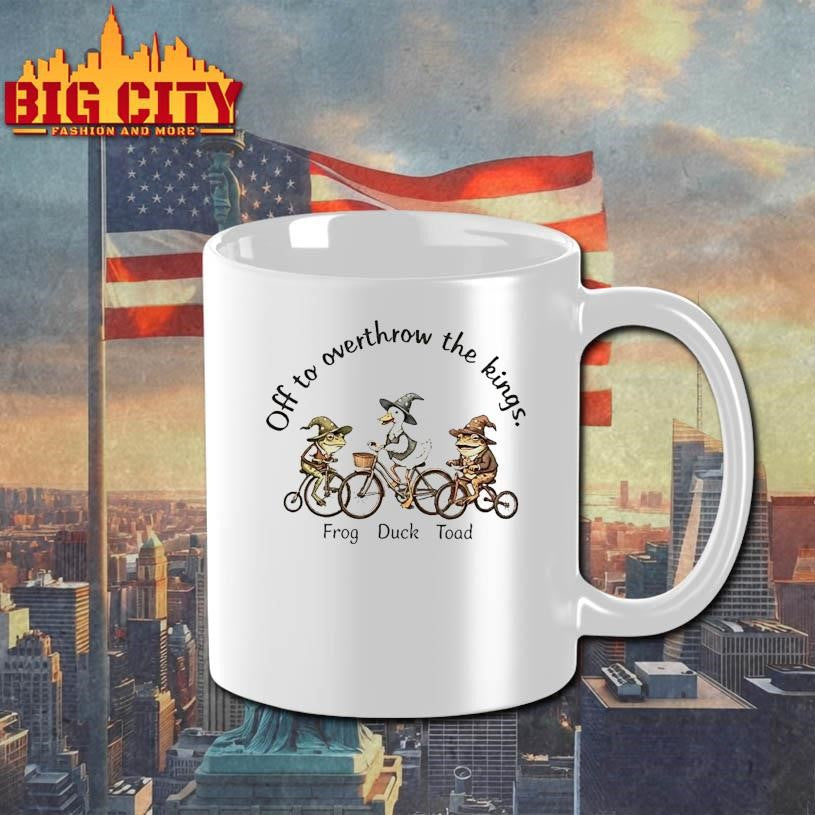 Frog Duck Toad Off To Overthrow The Kings Fuck Donald Trump Shirt