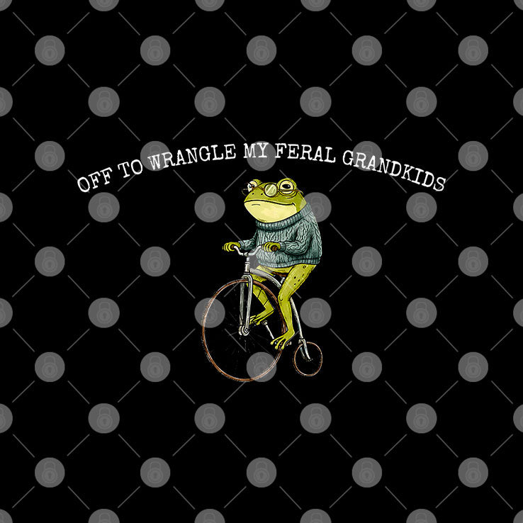 Frog Off To Wrangle My Feral Grandkids T Shirt