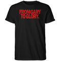 From Gary To Glory 2025 Shirt