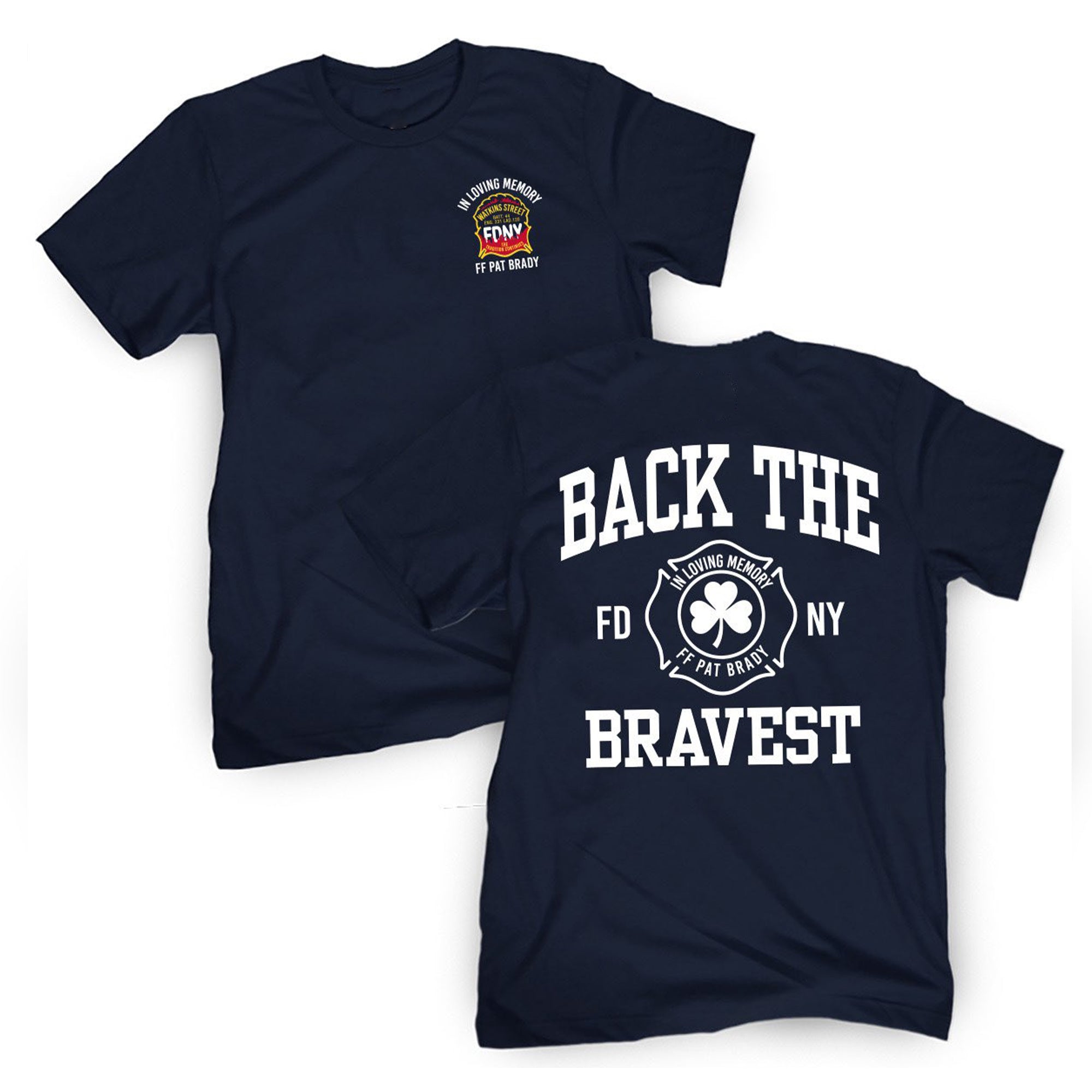 [Front+Back] In Loving Memor Ff Pat Brady Back The Bravest Shirt