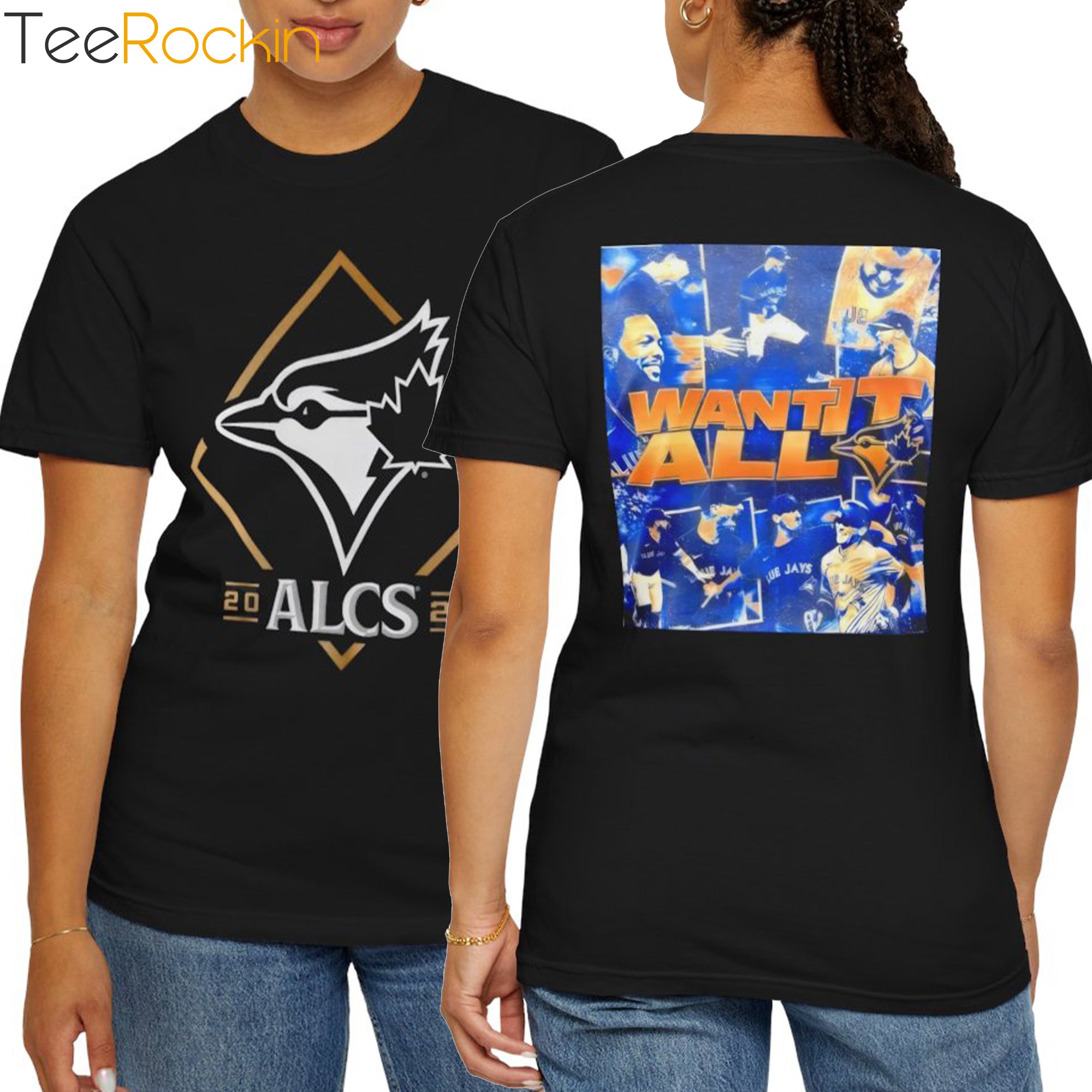 [Front+Back] Toronto Blue Jays Want It All Winners ALCS 2025 Shirt
