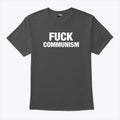 Fuck Communism T Shirt