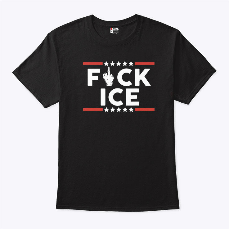 Fuck ICE T Shirt