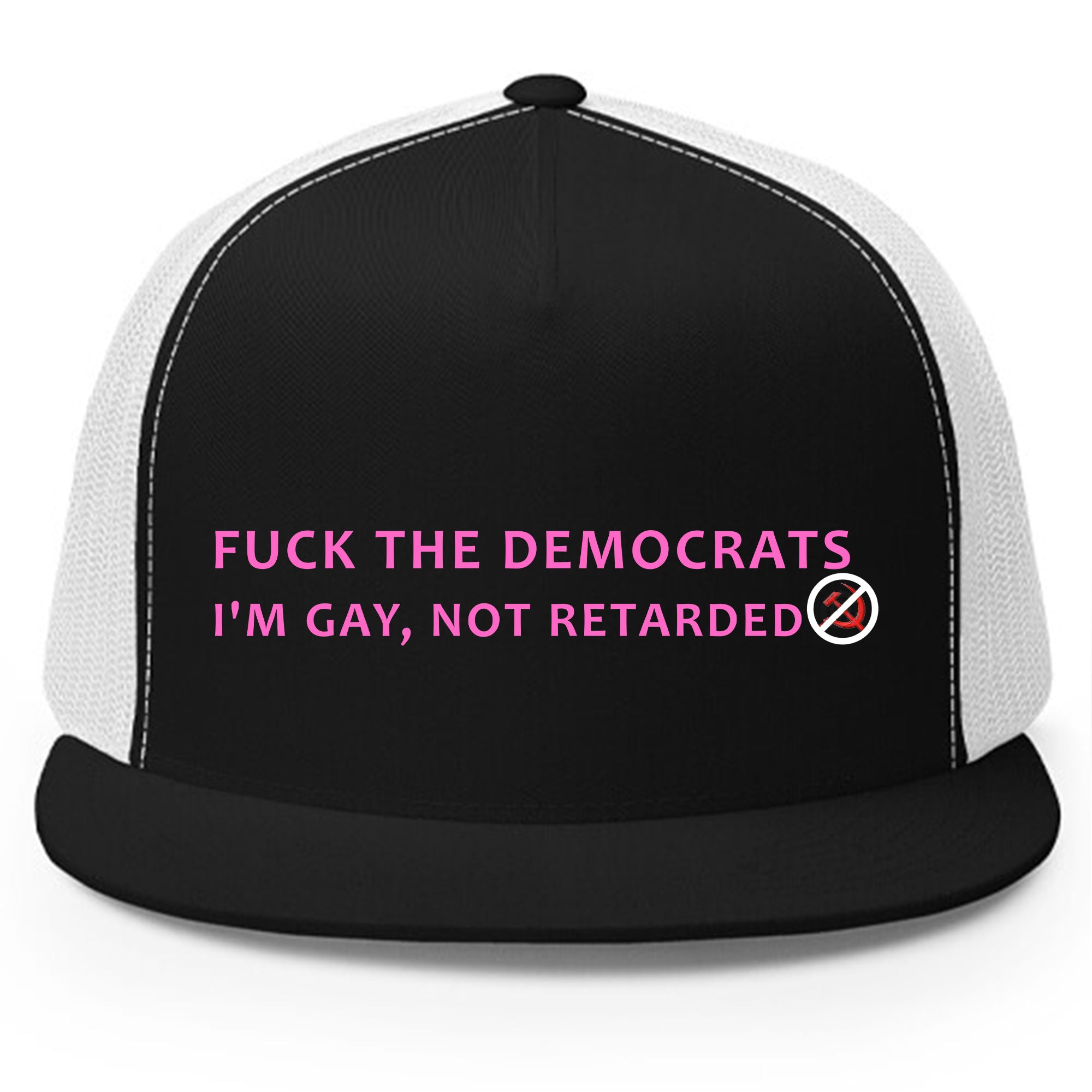Fuck The Democrats I’m Gay Not Retarded Hat