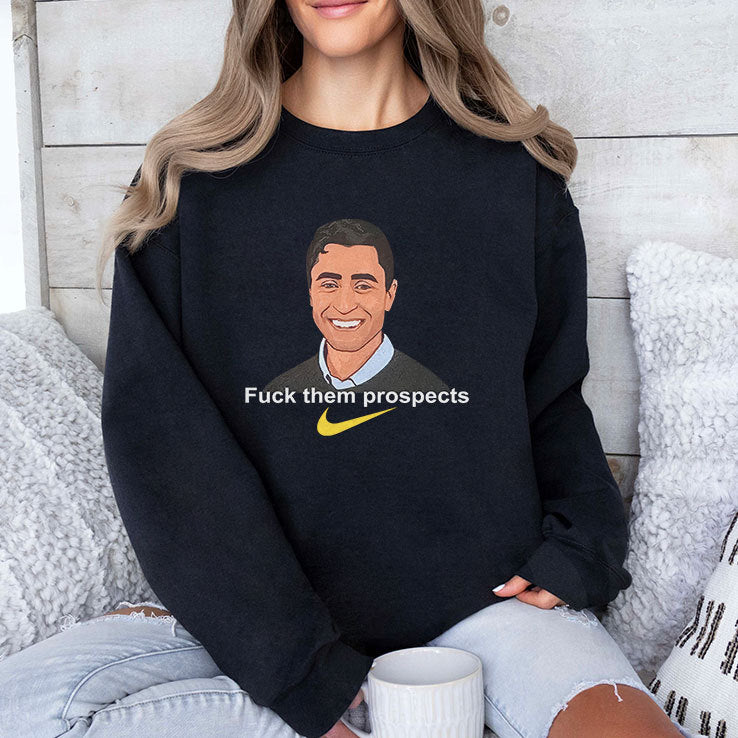 Fuck Them Prospects T Shirt
