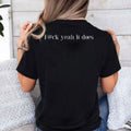 Fuck Yeah It Does T Shirt