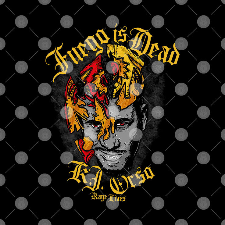 Fuego Is dead KJ Orso Kage Lives T Shirt