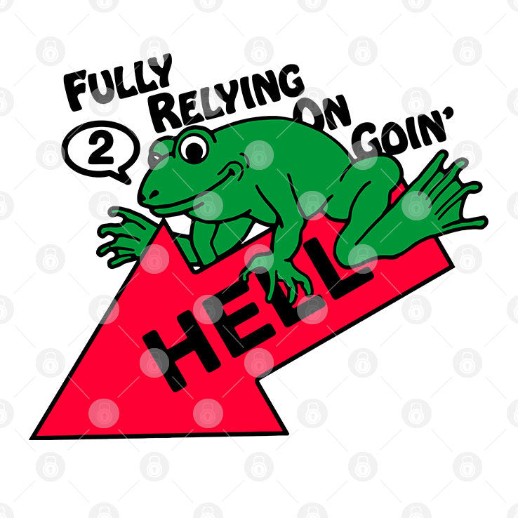 Fully Relying On Going 2 Hell T Shirt
