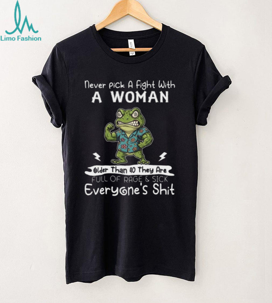 Funny Angry Frog Woman Older Than 40 Rage And Sick Shirt