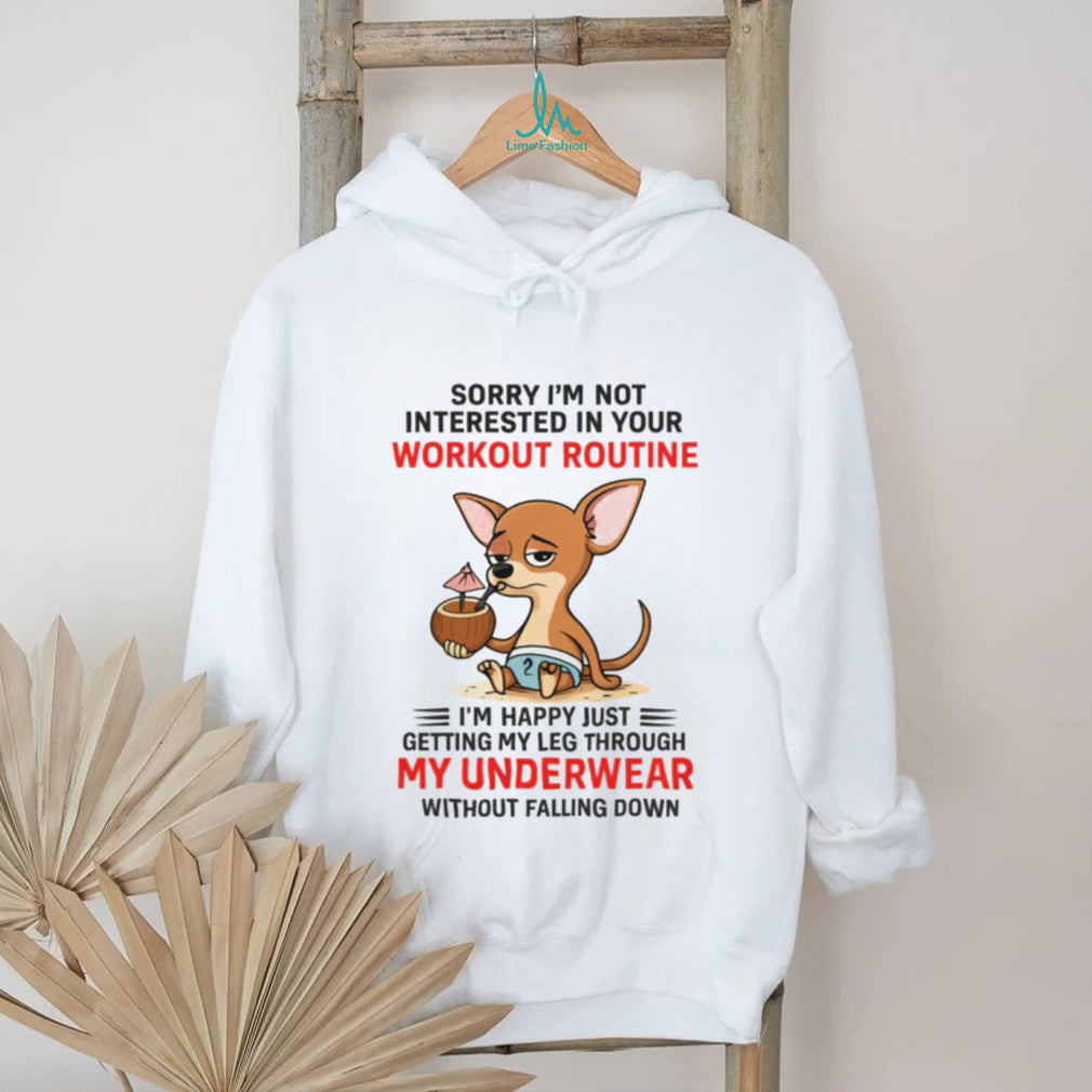 Funny Chihuahua Workout Routine Underwear Joke Humor T Shirt