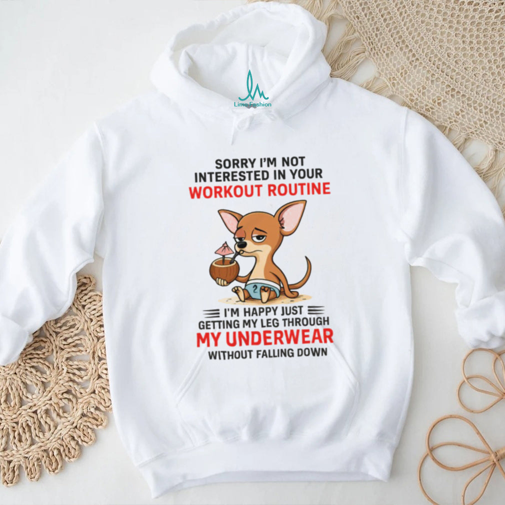 Funny Chihuahua Workout Routine Underwear Joke Humor T Shirt