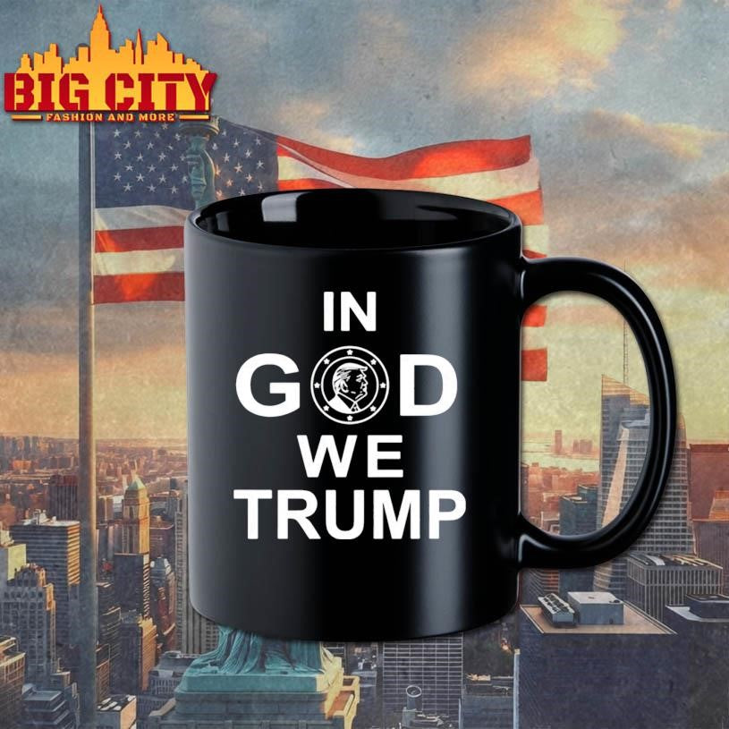 Funny In God We Trump Shirt