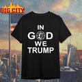 Funny In God We Trump Shirt