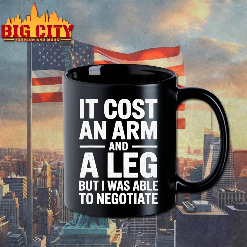 Funny It Cost an Arm and a Leg Shirt
