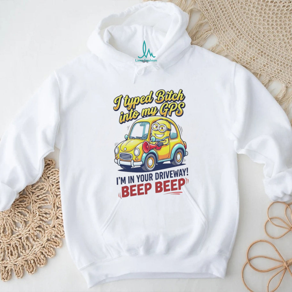 Funny Minion GPS Beep Beep T Shirt Sassy Humor Graphic T Shirt