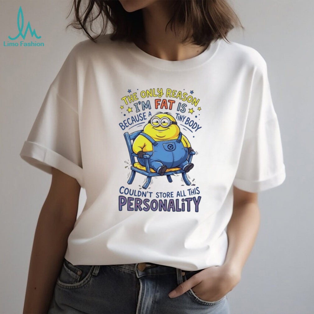 Funny Minion Personality Tiny Body Quote Humor Retro Cartoon Style Men Women Fans T Shirt