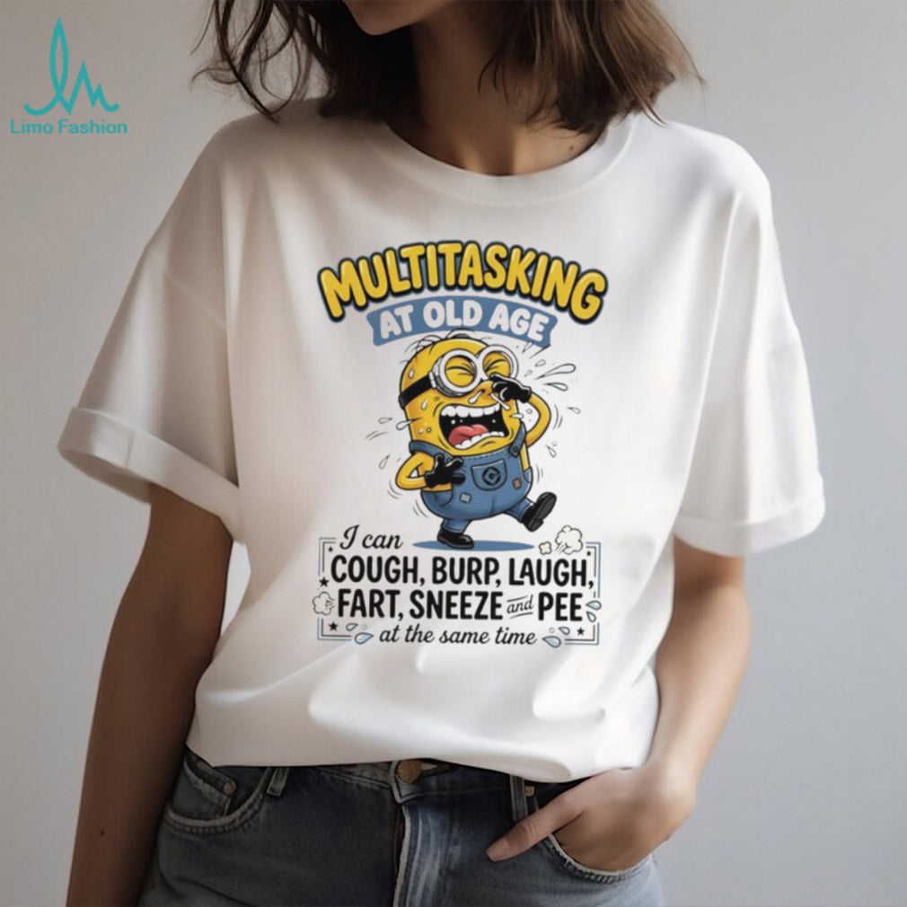 Funny Multitasking At Old Age Minion T Shirt