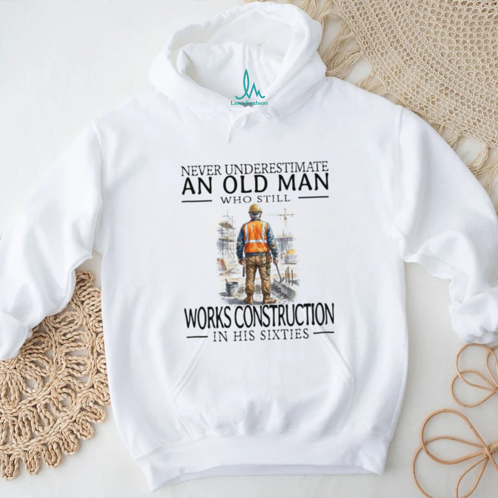 Funny Old Man Construction Worker In His Sixties Shirt