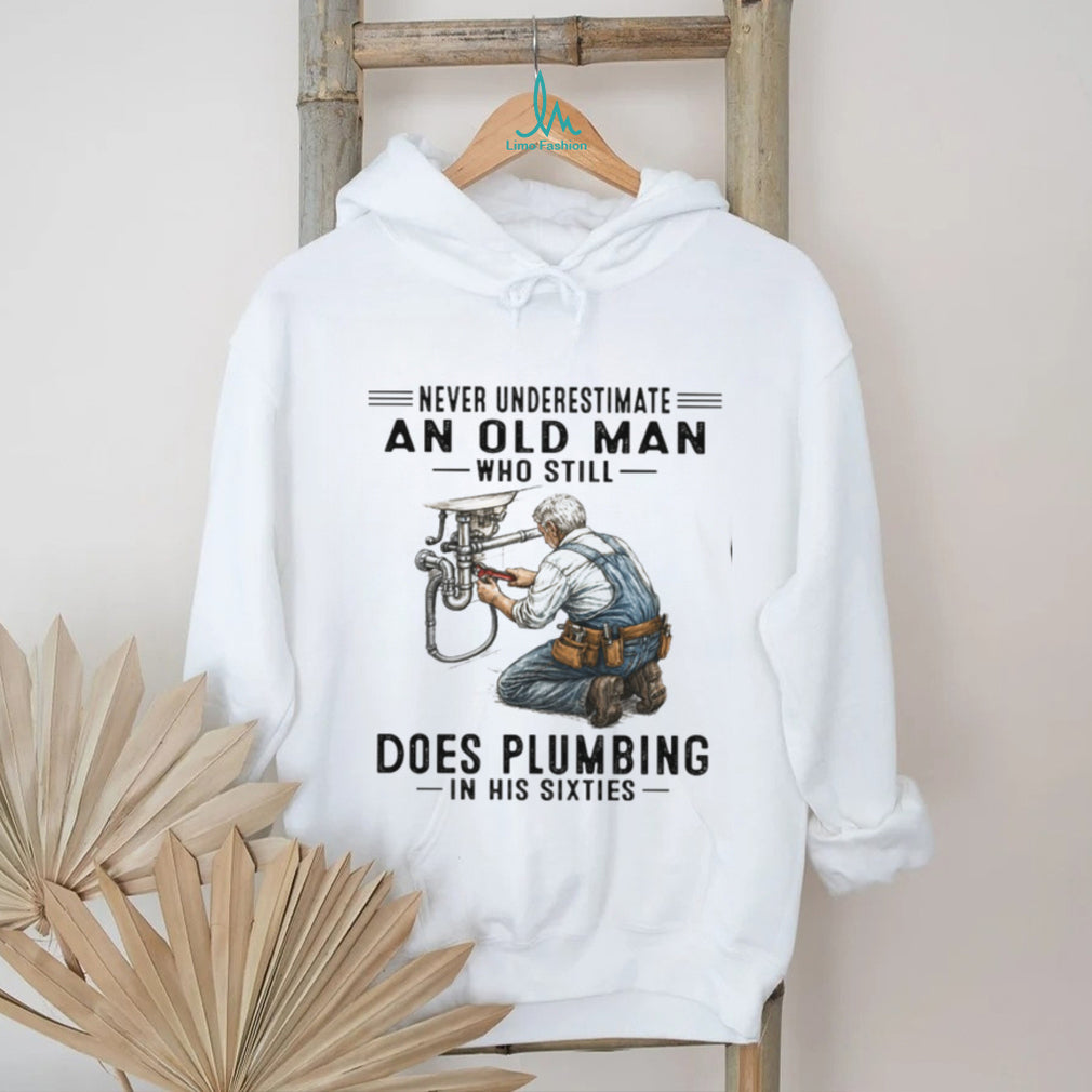 Funny Old Man Plumber DIY Hobby 60th Birthday Shirt