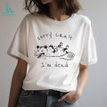 Funny Playing Possum Sorry Can’t I’m Dead Minimalist T Shirt