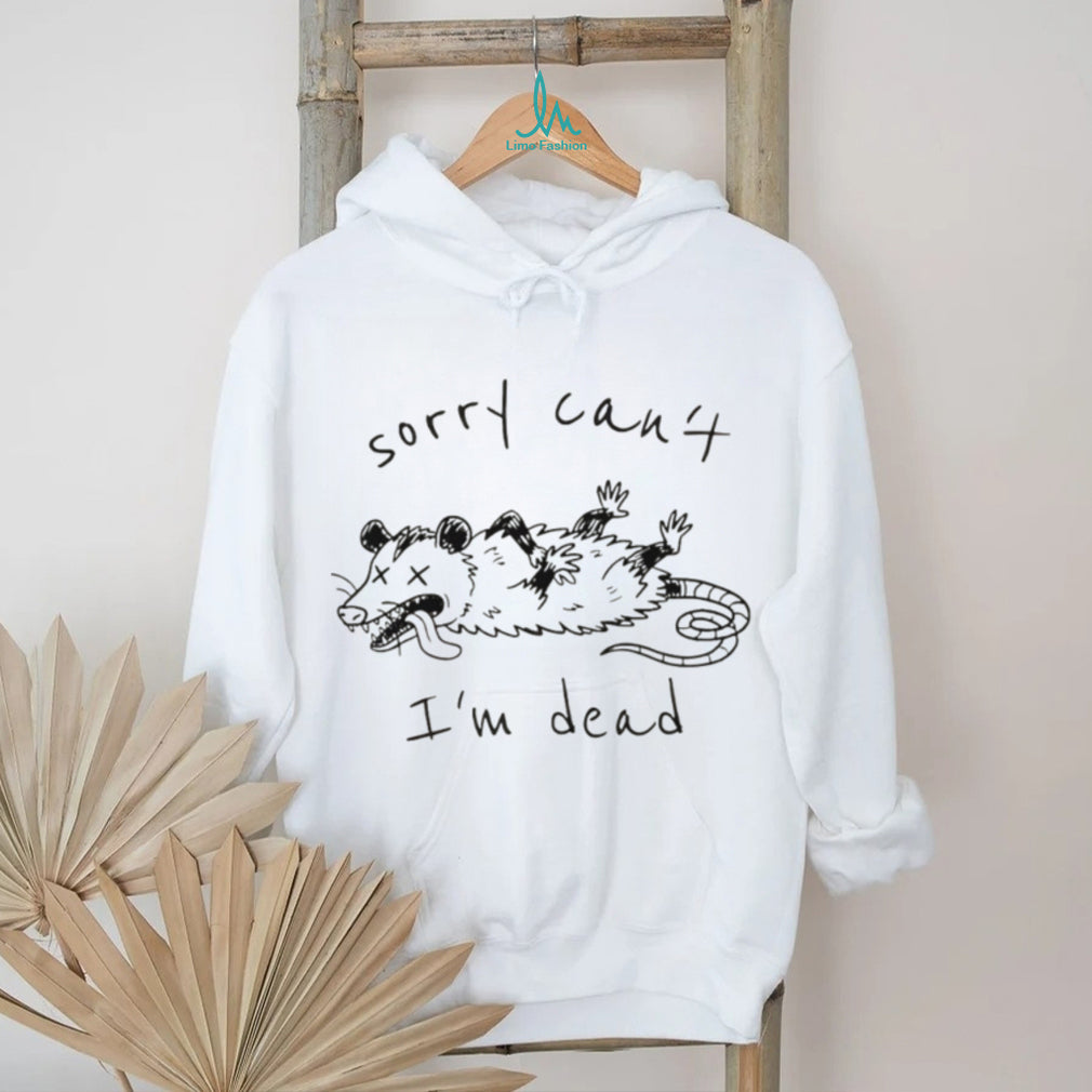 Funny Playing Possum Sorry Can’t I’m Dead Minimalist T Shirt