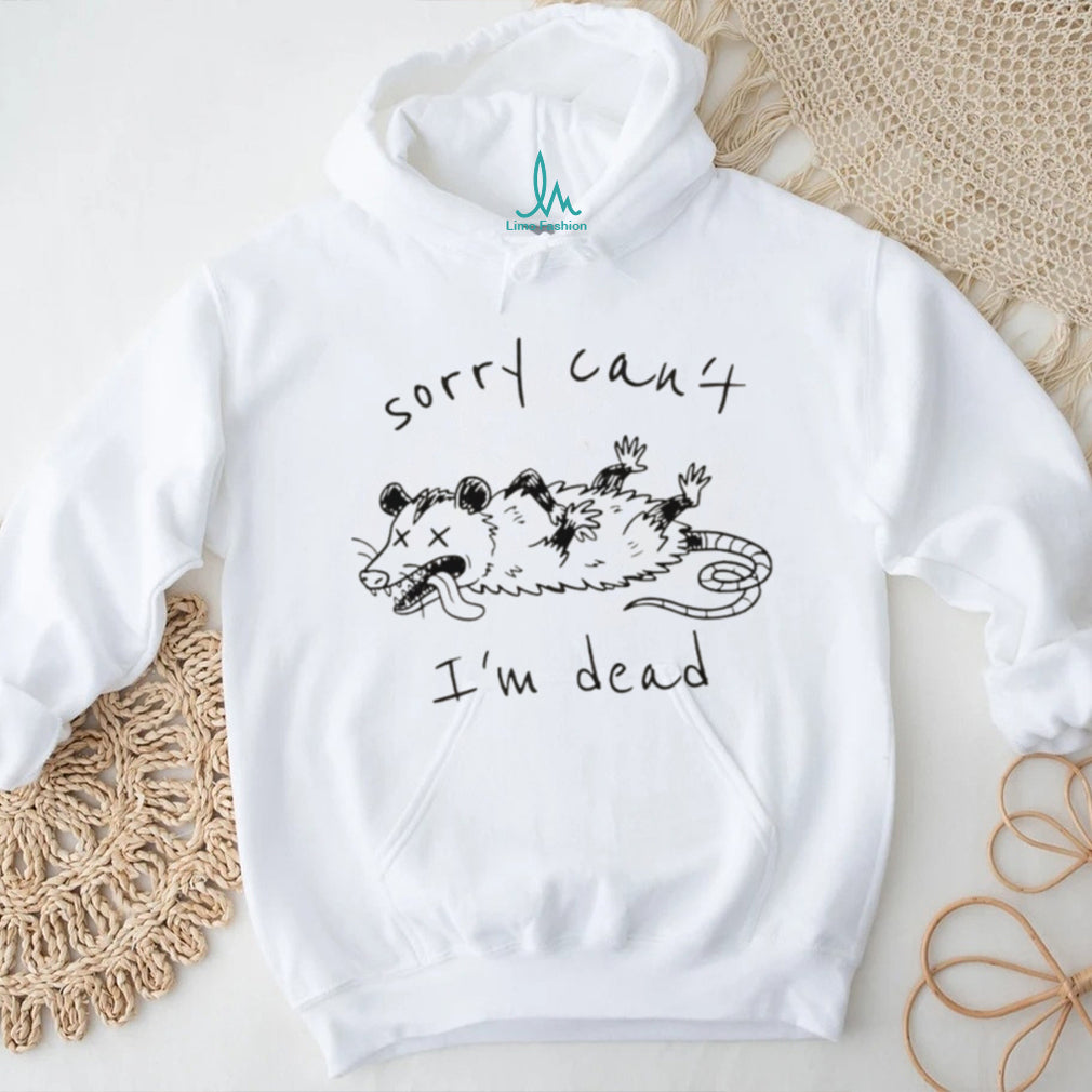 Funny Playing Possum Sorry Can’t I’m Dead Minimalist T Shirt