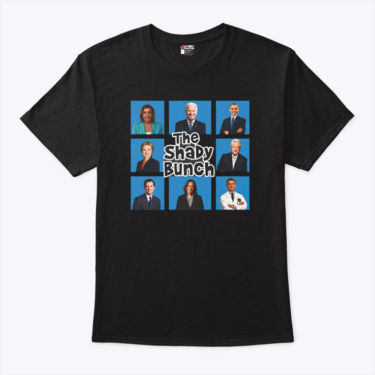 Political Humor Democratic Party The Shady Bunch T Shirt