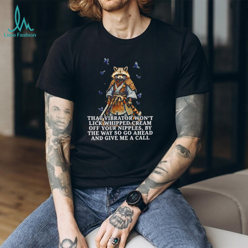 Funny Raccoon Samurai Warrior Sarcastic Quote Graphic T Shirt