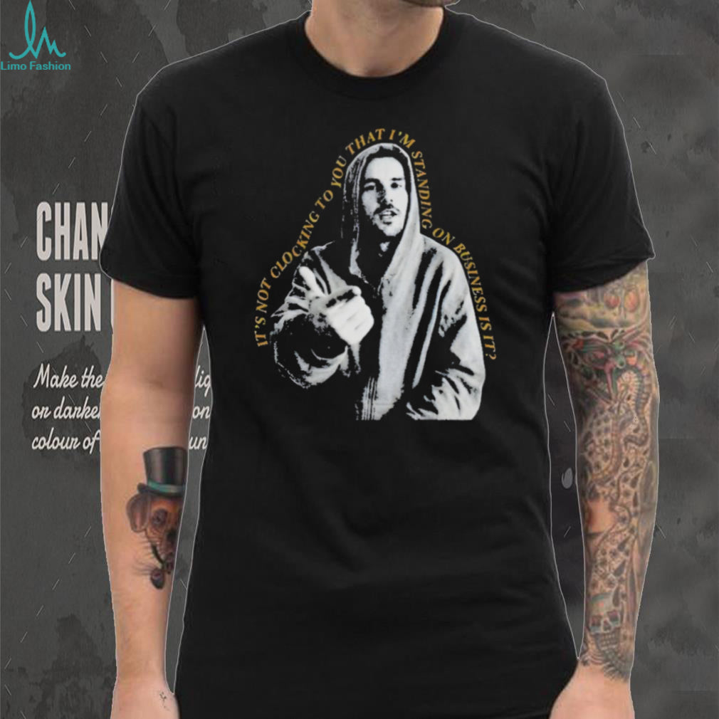 Funny Standing On Business Streetwear Quote Graphic T Shirt