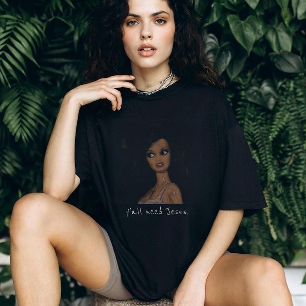 Funny Yall Need Jesus Doll Meme Shirt