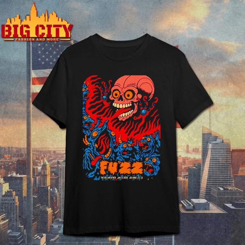 Fuzz Tour Los Angeles Ca On Jan 23 2026 Shirt