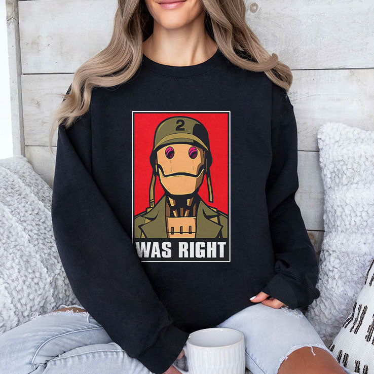 GI Robot Was Right T Shirt