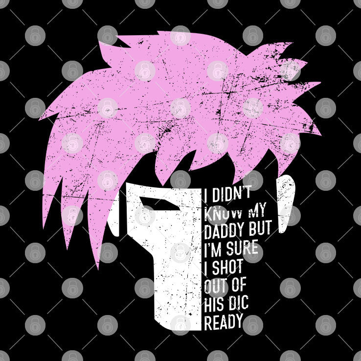 Gambit I Didn’t Know My Daddy But I’m Sure I Shot Out Of His Dic Ready Shirt