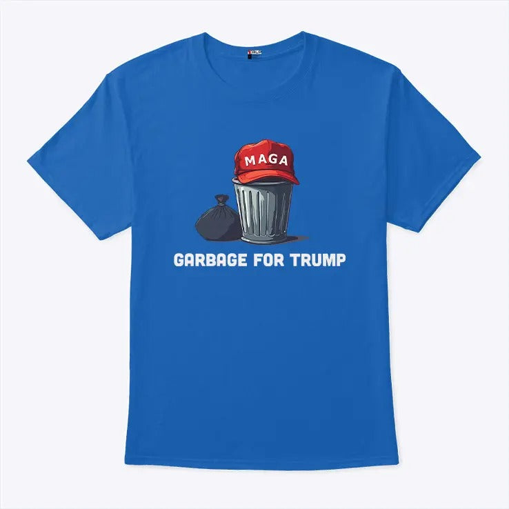 Garbage For Trump T Shirt