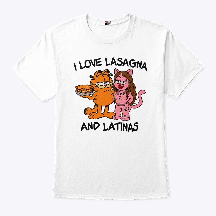 Garfield I Love Lasagna And Latinas Shirt