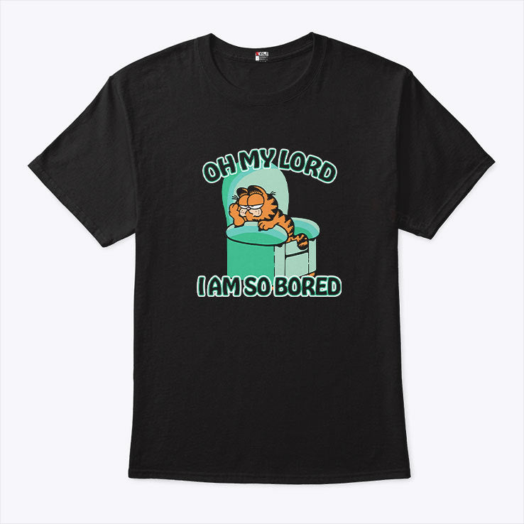 Garfield Oh My Lord I Am So Bored T Shirt