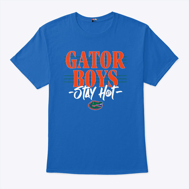 Gator Boys Stay Hot T Shirt