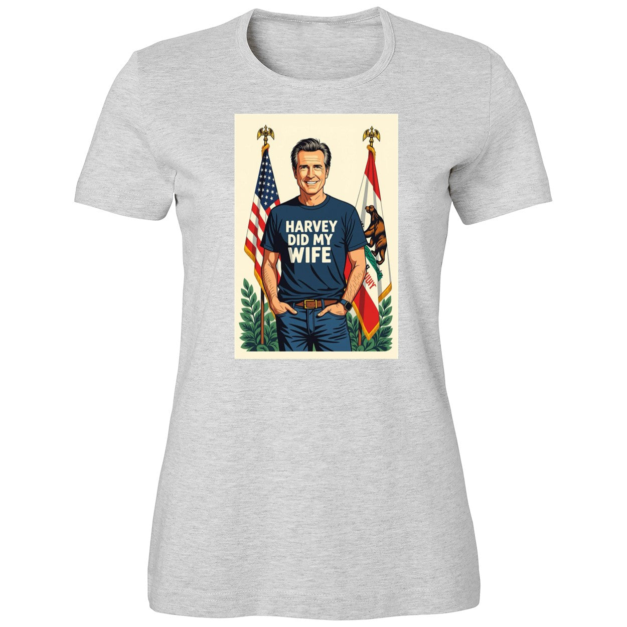 Gavin Newsom Harvey Did My Wife Shirt