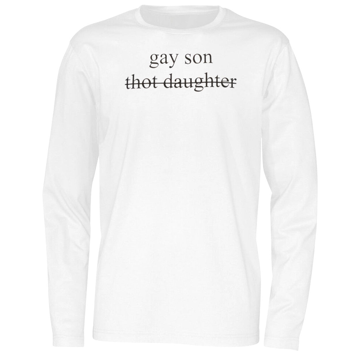Gay Son Not Thot Daughter Shirt