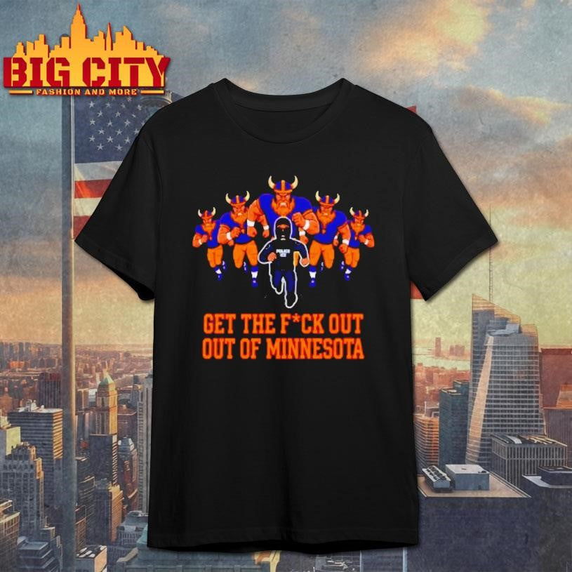 Get Fuck Out Of Minnesota Anti Ice Shirt