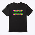 Get Funky Funky Funky T Shirt