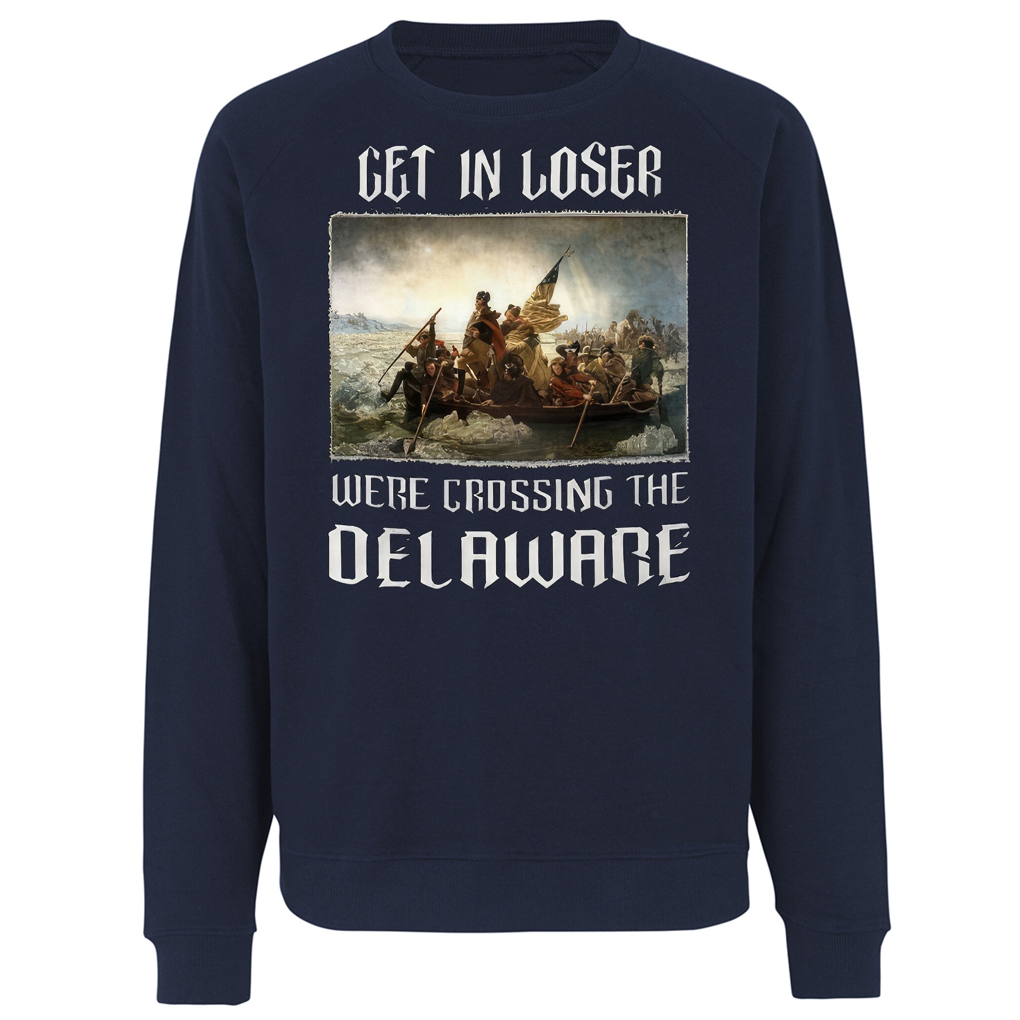 Get In Loser We’re Crossing The Delaware 2026 Shirt