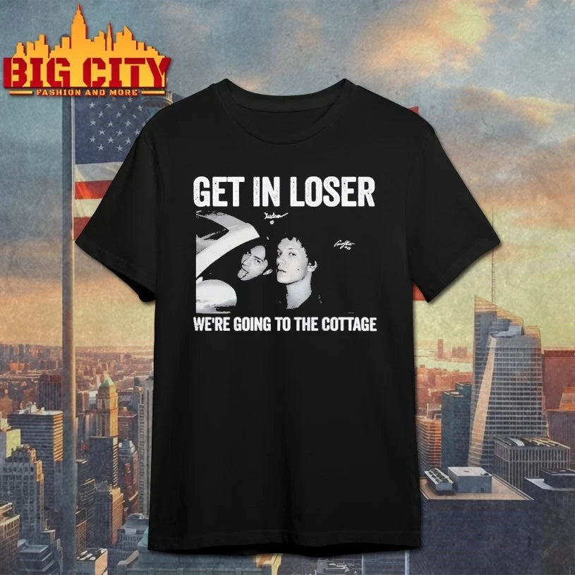 Get In Loser We’re Going To The Cottage signature t-shirt