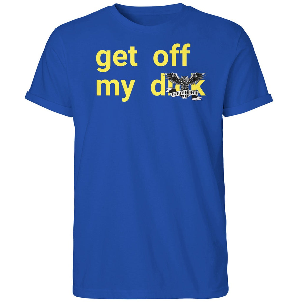 Get Off My Death Riders Shirt