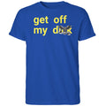 Get Off My Death Riders Shirt